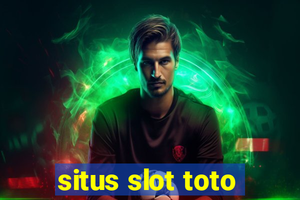 situs slot toto