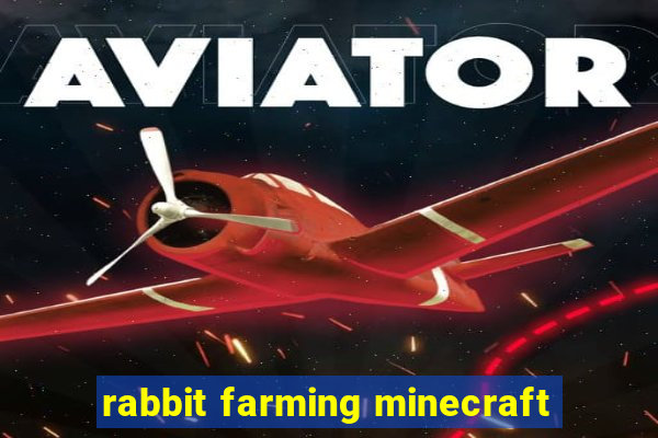 rabbit farming minecraft