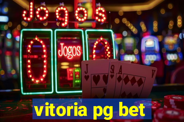 vitoria pg bet