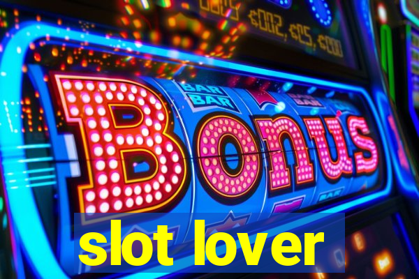 slot lover