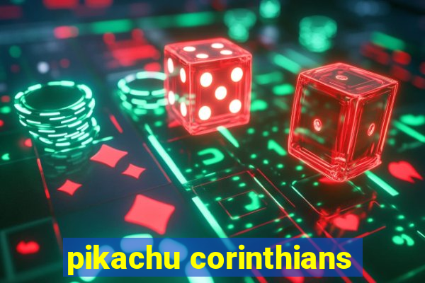 pikachu corinthians