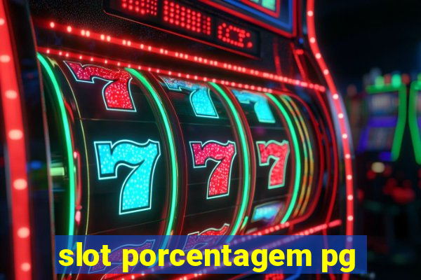 slot porcentagem pg