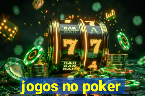 jogos no poker