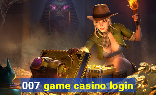 007 game casino login