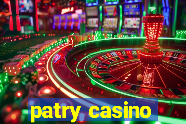 patry casino