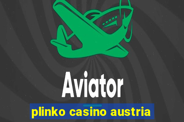 plinko casino austria