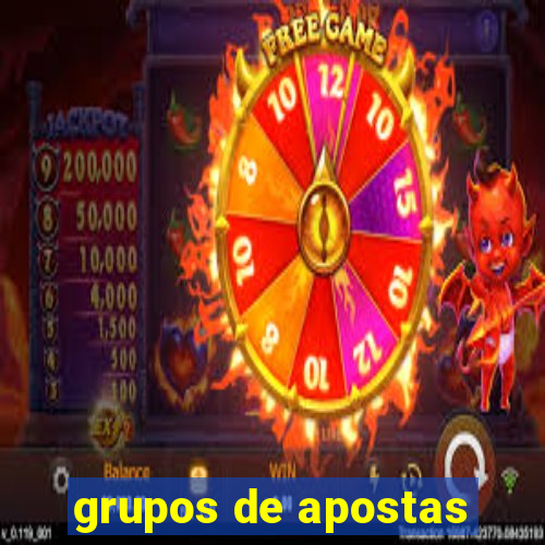 grupos de apostas