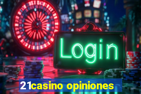 21casino opiniones