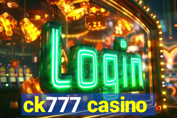 ck777 casino