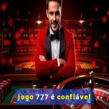 jogo 777 é confiável