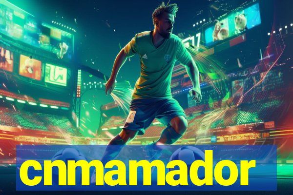 cnmamador