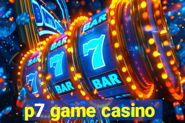 p7 game casino