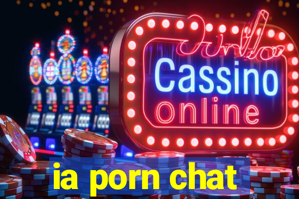 ia porn chat