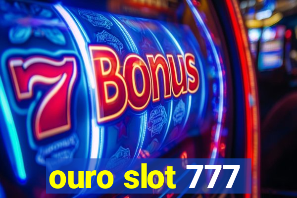 ouro slot 777