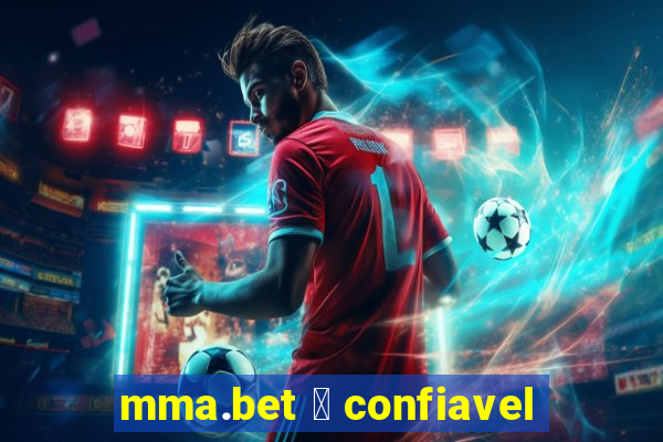 mma.bet 茅 confiavel