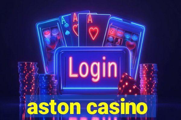 aston casino