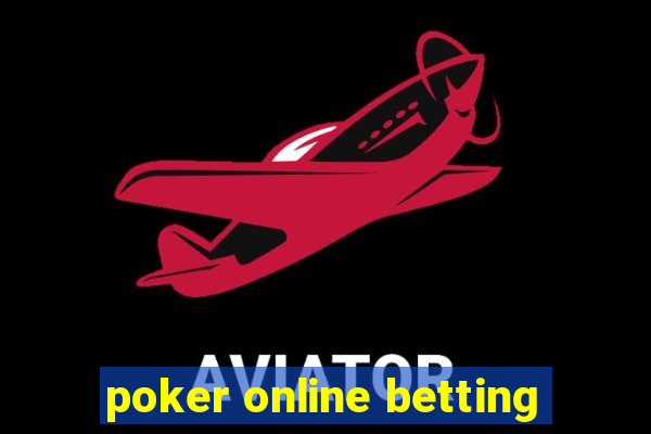 poker online betting