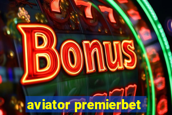 aviator premierbet