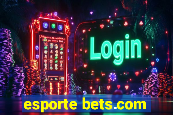 esporte bets.com