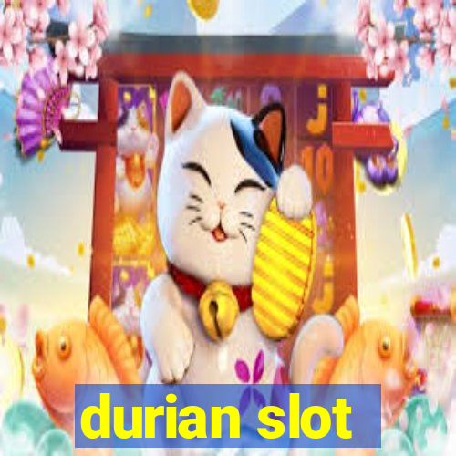 durian slot