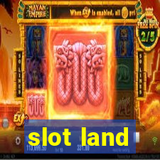 slot land