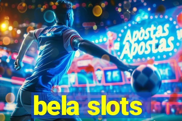 bela slots