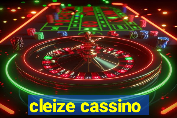 cleize cassino