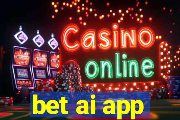 bet ai app