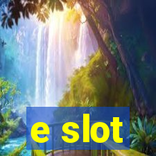 e slot