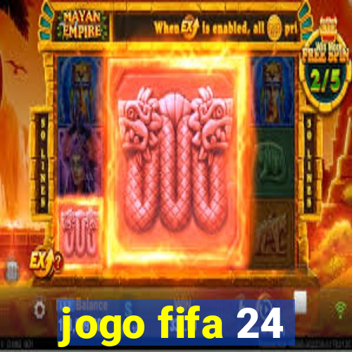 jogo fifa 24