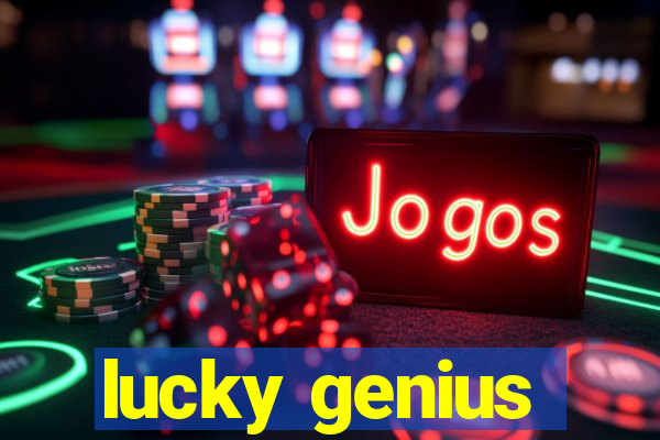 lucky genius