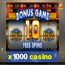 x1000 casino