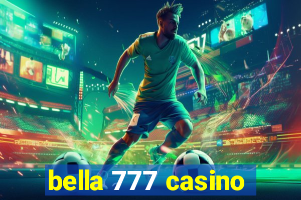 bella 777 casino