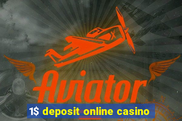 1$ deposit online casino