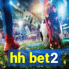 hh bet2