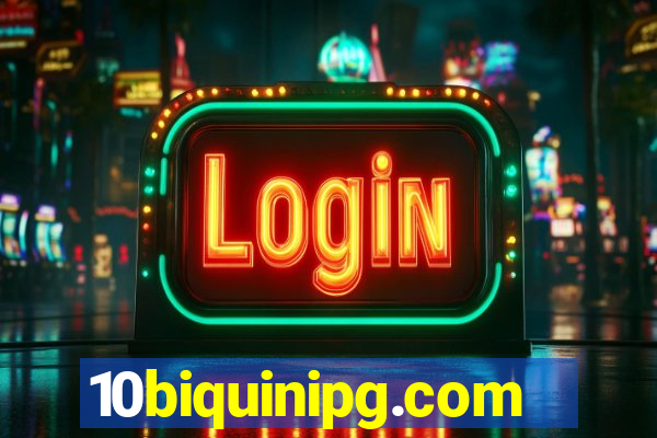 10biquinipg.com