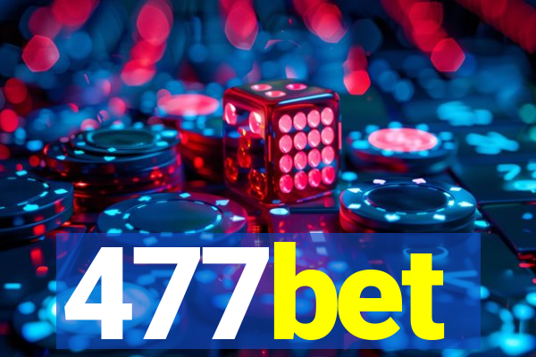 477bet