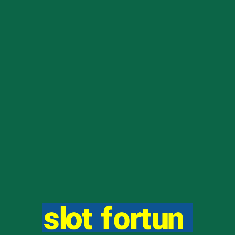 slot fortun