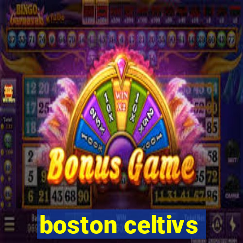 boston celtivs