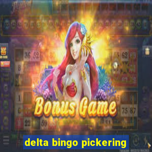 delta bingo pickering