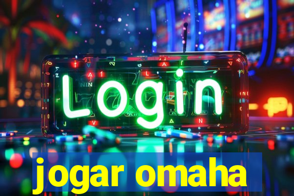 jogar omaha