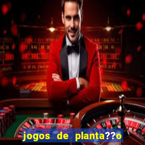 jogos de planta??o e colheita