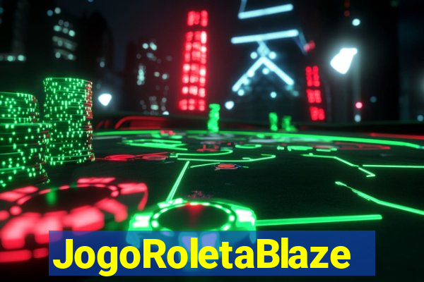 JogoRoletaBlaze