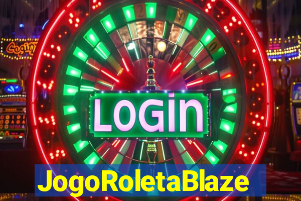 JogoRoletaBlaze