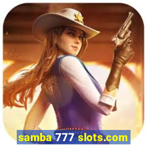 samba 777 slots.com