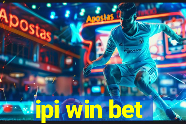 ipi win bet