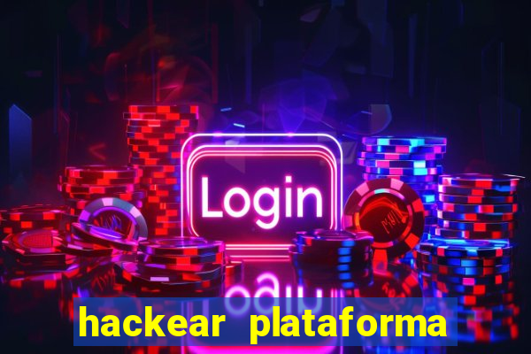 hackear plataforma de jogos