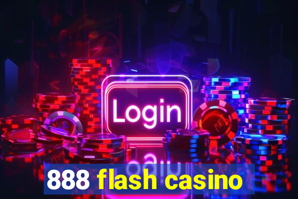 888 flash casino