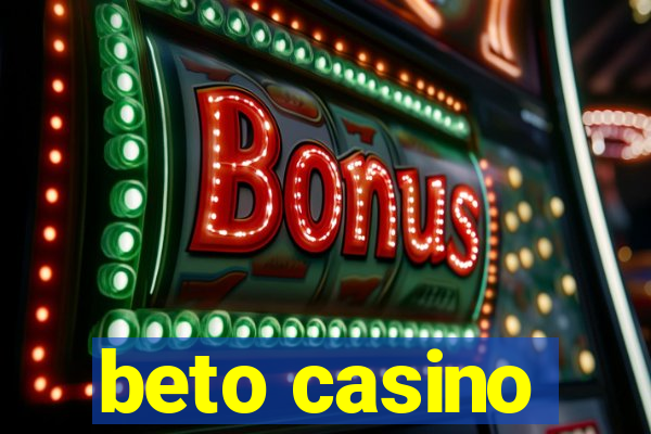 beto casino