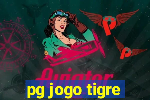 pg jogo tigre